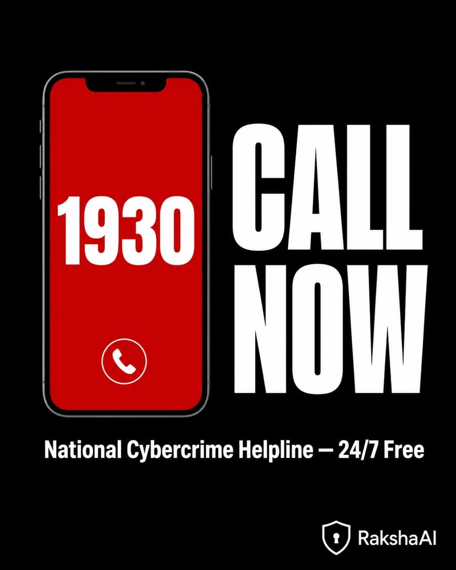 1930 National Cybercrime Helpline, Call Now 24 hours 7 days a week, Free, RakshaAI